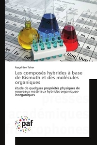 Tahar fayçal Ben - Les composés hybrides à base de Bismuth et des molécules organiques.