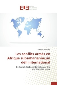  Feikoumo-s - Les conflits armés en afrique subsaharienne,un défi international.