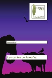 Edouard Diouf - Les contes de Joloof'ra.