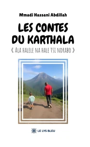 Les contes du Karthala "Ala halele na hale tsi ndrabo"