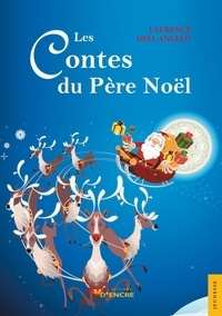 Laurence Dell Angelo - Les contes du Père Noël.