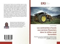 Oluwafèmi adda cédric Bijou - Les contraintes d'accEs aux services financiers dans le milieu rural burundais - Etude du cas de la CoopErative SolidaritE Avec les Paysans pour l'Epargne et le CrEdit au Burundi.