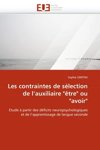 Les contraintes de sélection de l''auxiliaire "être" ou "avoir"