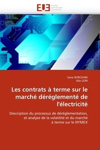  Collectif - Les contrats à terme sur le marché déréglementé de l''électricité.