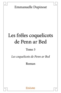 Les coquelicots de Penn ar Bed - Tome 3