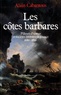 Alain Cabantous - Les côtes barbares - Pilleurs d'épaves et sociétés littorales en France (1680-1830).