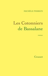 Michèle Perrein - Les Cotonniers de Bassalane.
