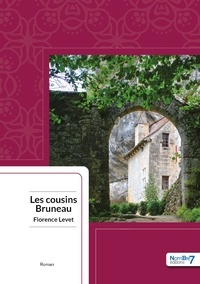 Florence Levet - Les cousins Bruneau.