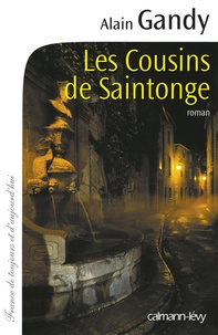 Alain Gandy - Les Cousins de Saintonge.