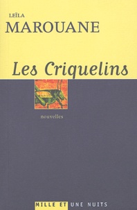 Leïla Marouane - Les Criquelins suivi de Le Sourire de la Joconde.