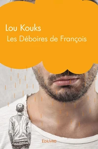 Les déboires de François