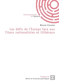 Les défis de l'Europe face aux Titans nationalistes et illibéraux