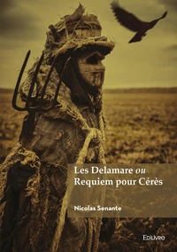 Les Delamare ou Requiem pour Cérès