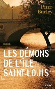 Peter Burley - Les démons de l'île Saint-Louis.