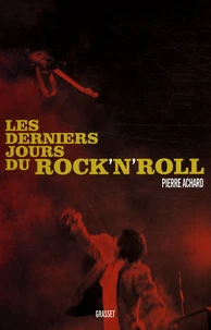 Les derniers jours du Rock'n'Roll