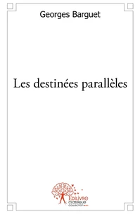 Les destinées parallèles