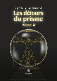 Les détours du prisme Tome 2