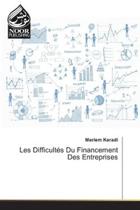 Les Difficultes Du Financement Des entreprises