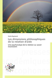 Raymond-c - Les dimensions philosophiques de la relation d'aide.