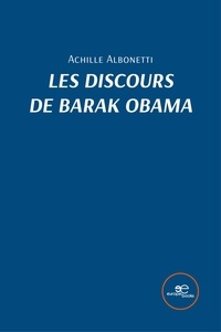 Achille Albonetti - Les discours de Barak Obama.