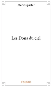 Les Dons du ciel
