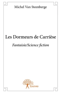 Les Dormeurs de Carrièse