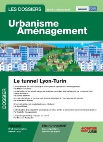 Norbert Foulquier - Les dossiers urbanisme aménagement N° 54, février 2023 : Le tunnel Lyon-Turin.