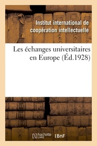  XXX - Les échanges universitaires en Europe, répertoire des institutions existantes et des mesures - prises dans tous les pays d'Europe pour favoriser les échanges universitaires internationaux.