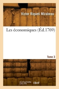 Honoré-gabriel riqueti Mirabeau - Les économiques. Tome 3.