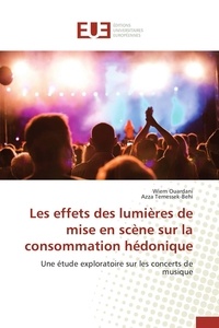  Collectif - Les effets des lumières de mise en scène sur la consommation hédonique.