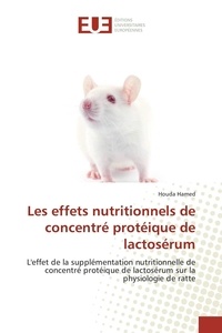 Houda Hamed - Les effets nutritionnels de concentré protéique de lactosérum.