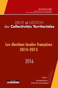  GIS-GRALE-CNRS - Les élections locales françaises 2014-2015.