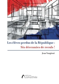 Les élèves perdus de la République !