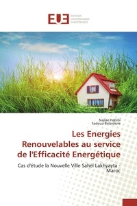  Collectif - Les energies renouvelables au service de l'efficacité energétique.