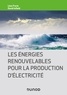 Leon Freris et David Infield - Les énergies renouvelables pour la production d'électricité.
