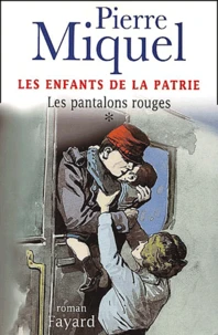 Les enfants de la patrie Tome 1 : Les pantalons rouges