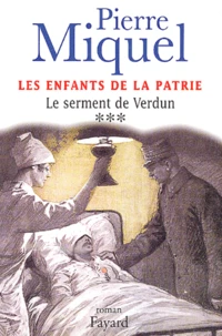 Les enfants de la patrie Tome 3 : Le serment de Verdun