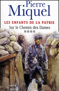 Les enfants de la Patrie Tome 4 : Sur le Chemin des Dames