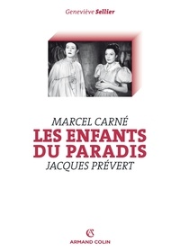 Geneviève Sellier - Les Enfants du paradis (Marcel Carné, Jacques Prévert).