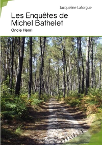 Les Enquêtes de Michel Bathelet