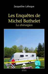 Les enquêtes de Michel Bathelet