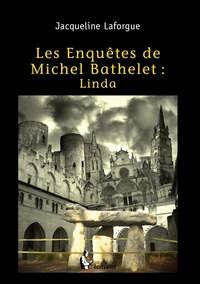 Les enquêtes de Michel Bathelet