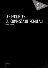 Les Enquêtes du commissaire Rondeau