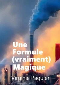 Virginie Paquier - Les enquêtes du lieutenaut Leclou  : Une formule (vraiment) magique.