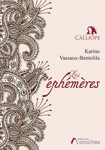 Karine Vassaux-Bentolila - Les éphémères.