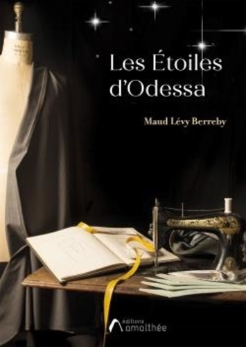 Maud Lévy Berreby - Les étoiles d'Odessa.
