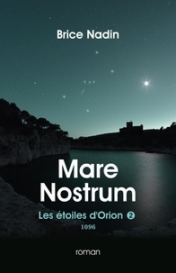Brice Nadin - Les étoiles d'Orion Tome 2 : Mare Nostrum - 1096.