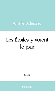 Les Étoiles y voient le jour