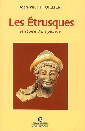 Les Etrusques. Histoire d'un peuple