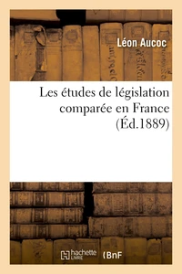 Les études de législation comparée en France